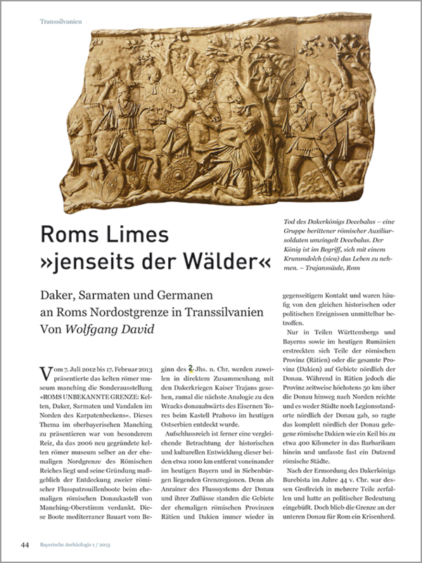 Artikel zur Sonderausstellung »Roms unbekannte Grenze« in Heft 1 der Bayerischen Archäologie 2013.