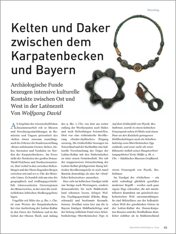Artikel zur Sonderausstellung »Roms unbekannte Grenze« in Heft 4 der Bayerischen Archäologie 2012.